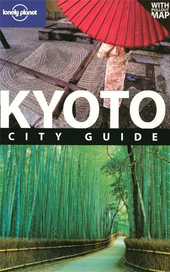 Couverture du livre « Kyoto (4e édition) » de Rowthorn Chris aux éditions Lonely Planet France