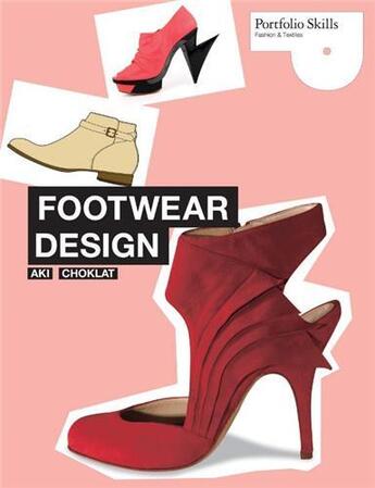 Couverture du livre « Footwear design » de Choklat Aki aux éditions Laurence King