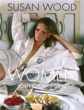 Couverture du livre « Women ; portraits 1960-2000 » de Susan Wood aux éditions Pointed Leaf