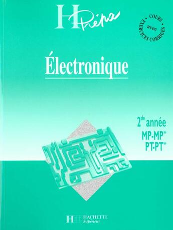 Couverture du livre « Electronique Deuxieme Annee Mp Pt » de Jean-Marie Brebec aux éditions Hachette Education