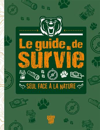 Couverture du livre « Le guide de survie ; seul face à la nature » de  aux éditions Deux Coqs D'or