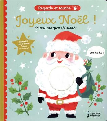 Couverture du livre « Joyeux noel - regarde et touche » de Kathryn Selbert aux éditions Larousse