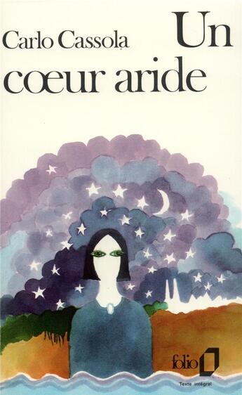 Couverture du livre « Un coeur aride » de Carlo Cassola aux éditions Folio