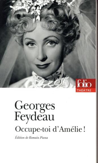 Couverture du livre « Occupe-toi d'Amélie ! » de Georges Feydeau aux éditions Folio