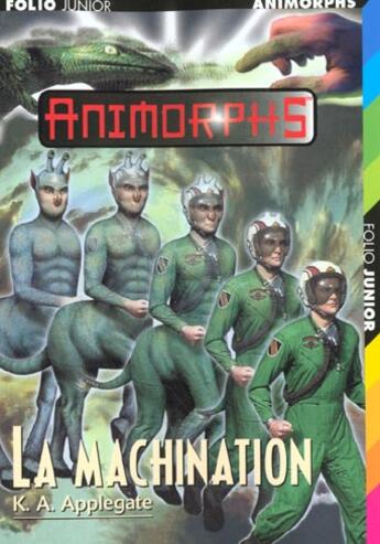 Couverture du livre « Animorphs t.46 ; la machination » de K.A. Applegate aux éditions Gallimard-jeunesse