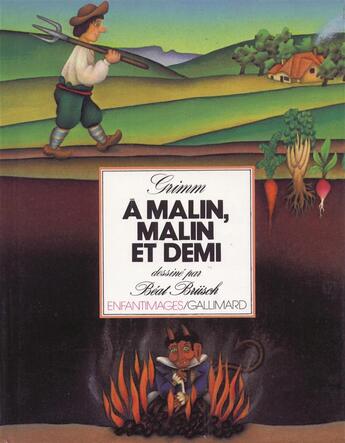 Couverture du livre « A malin, malin et demi » de Jacob Grimm et Wilhelm Grimm aux éditions Gallimard-jeunesse
