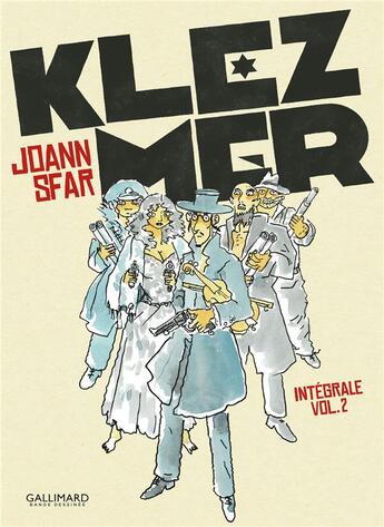 Couverture du livre « Klezmer : Intégrale vol.2 » de Joann Sfar aux éditions Gallimard Bd