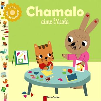 Couverture du livre « Chamalo aime l'école » de Charlotte Moundlic aux éditions Pere Castor