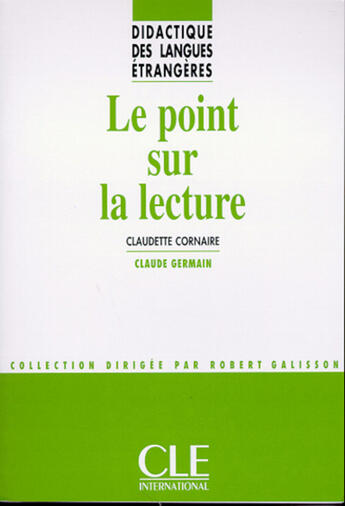 Couverture du livre « Le point sur la lecture - Didactique des langues étrangères - Ebook » de Claudette Cornaire aux éditions Cle International