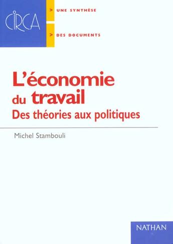 Couverture du livre « Economie Du Travail ; Des Theories Aux Politiques » de Michel Stambouli aux éditions Nathan