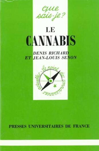 Couverture du livre « Cannabis (le) » de Richard/Senon D/J.L aux éditions Que Sais-je ?