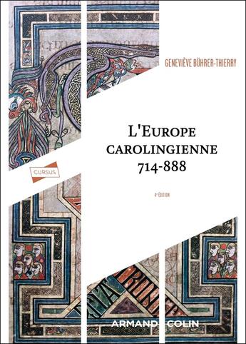 Couverture du livre « L'Europe carolingienne 714-888 (4e édition) » de Genevieve Buhrer-Thierry aux éditions Armand Colin