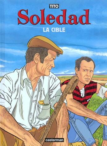 Couverture du livre « Soledad Tome 2 : la cible » de Tito aux éditions Casterman