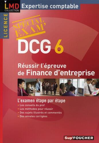 Couverture du livre « DCG 6 ; réussir l'épreuve de finance d'entreprise » de Alain Burlaud aux éditions Foucher