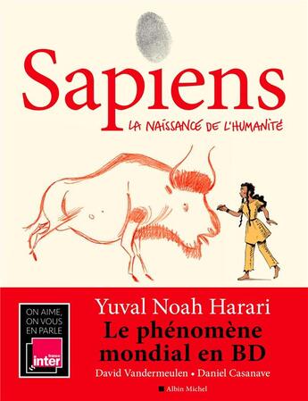 Couverture du livre « Sapiens Tome 1 : la naissance de l'humanité » de Daniel Casanave et Yuval Noah Harari et David Vandermeulen aux éditions Albin Michel