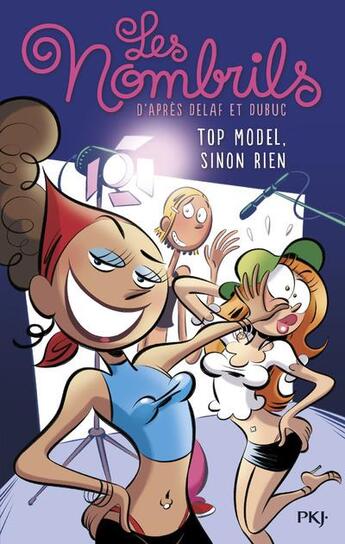 Couverture du livre « Les nombrils Tome 1 : top model, sinon rien » de Caroline Gautier aux éditions Pocket Jeunesse