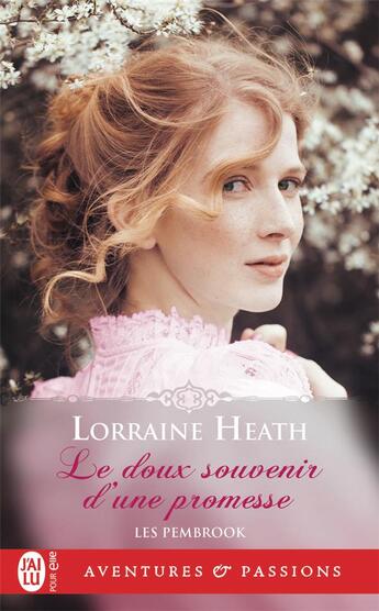 Couverture du livre « Les Pembrook Tome 1 : le doux souvenir d'une promesse » de Lorraine Heath aux éditions J'ai Lu