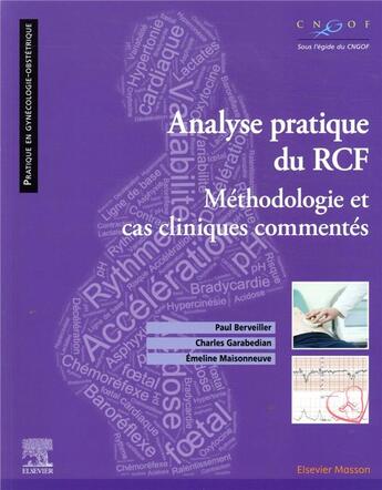 Couverture du livre « Analyse pratique du RCF ; méthodologie et cas cliniques commentés » de Paul Berveiller et Charles Garabedian et Emeline Maisonneuve aux éditions Elsevier-masson