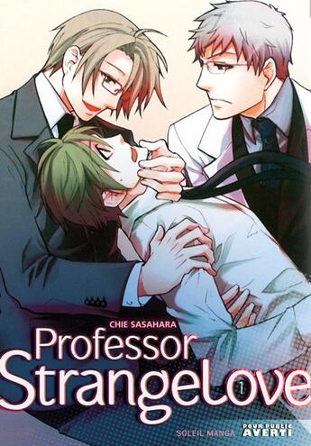 Couverture du livre « Professor strange love t.1 » de Chie Sasahara aux éditions Soleil