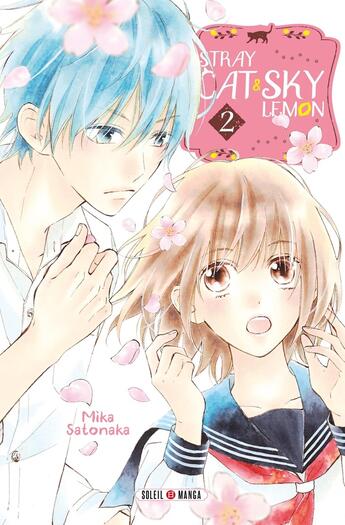 Couverture du livre « Stray Cat & Sky Lemon Tome 2 » de Mika Satonaka aux éditions Soleil