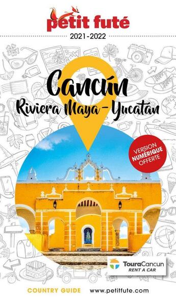 Couverture du livre « GUIDE PETIT FUTE ; COUNTRY GUIDE ; Cancún, la Rivera Maya, Péninsule du Yucatán (édition 2020/2021) » de Collectif Petit Fute aux éditions Le Petit Fute