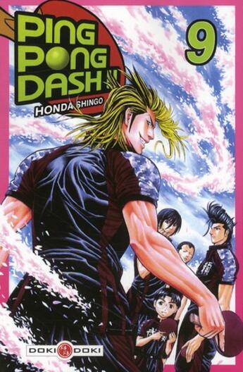 Couverture du livre « Ping pong dash t.9 » de Shingo Honda aux éditions Bamboo