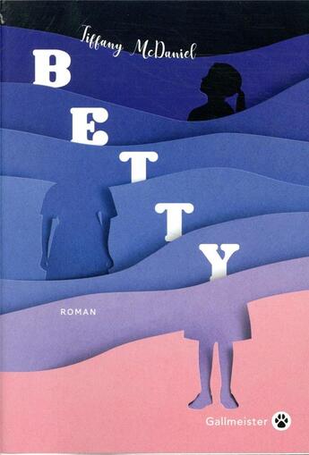 Couverture du livre « Betty » de Tiffany Mcdaniel aux éditions Gallmeister