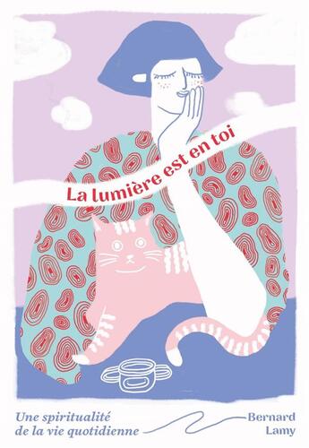 Couverture du livre « La lumière est en toi » de Bernard Lamy aux éditions Empreinte Temps Present