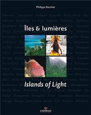 Couverture du livre « Îles et lumières ; islands of light » de  aux éditions Au Vent Des Iles