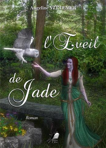 Couverture du livre « L'éveil de Jade » de Angeline Vittemer aux éditions Libre2lire