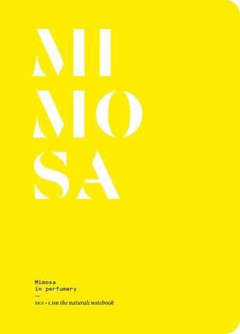 Couverture du livre « Mimosa in perfumery » de Le Collectif aux éditions Nez Editions