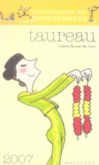 Couverture du livre « Taureau (édition 2007) » de Tessier Du Cros-I aux éditions Marabout