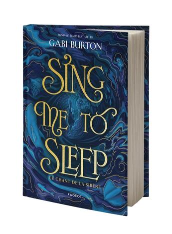 Couverture du livre « Sing me to sleep : Le chant de la sirène » de Gabi Burton aux éditions Rageot