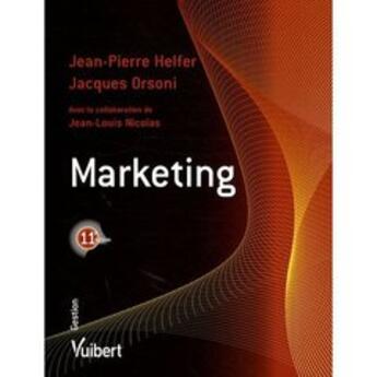 Couverture du livre « Marketing (11e édition) » de Jean-Pierre Helfer aux éditions Vuibert