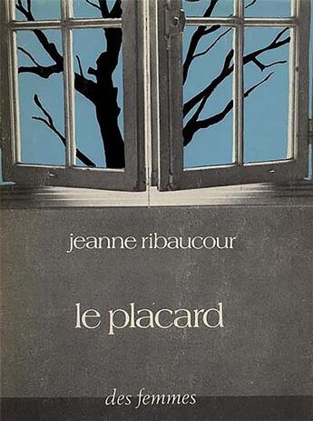 Couverture du livre « Le placard » de Ribaucour Jeanne aux éditions Des Femmes