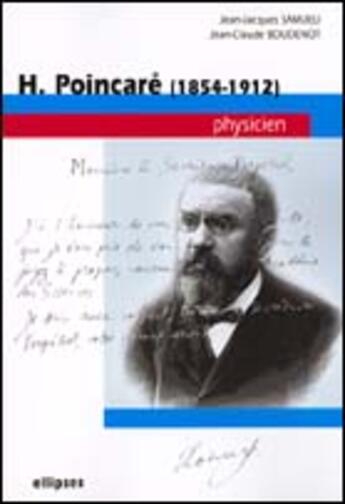 Couverture du livre « Poincare (1854-1912) - physicien » de Boudenot/Samueli aux éditions Ellipses