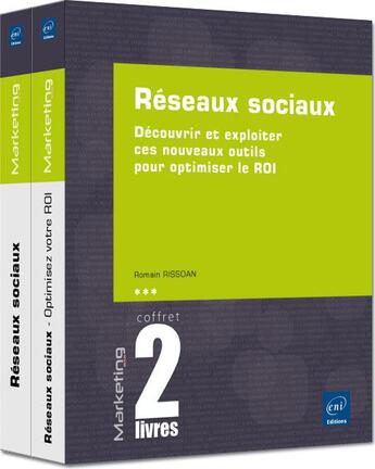 Couverture du livre « Réseaux sociaux ; découvrir et exploiter ces nouveaux outils pour optimiser le ROI » de Romain Rissoan aux éditions Eni