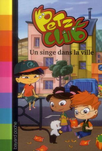 Couverture du livre « Petz Club t.2 ; un singe dans la villa » de Elizabeth Barféty aux éditions Bayard Jeunesse