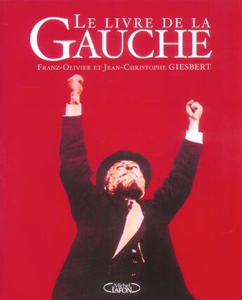 Couverture du livre « Le livre de la gauche » de Giesbert aux éditions Michel Lafon