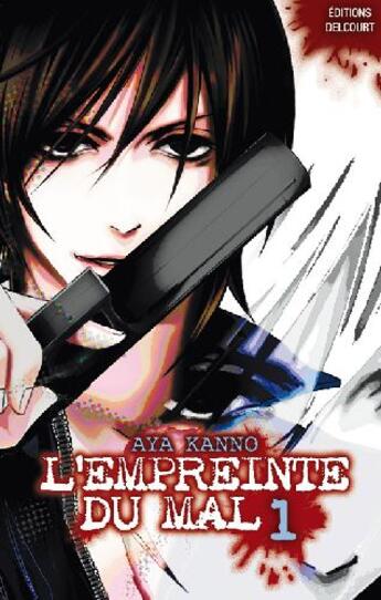 Couverture du livre « L'empreinte du mal Tome 1 » de Kanno-A aux éditions Delcourt