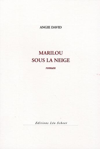 Couverture du livre « Marilou sous la neige » de Angie David aux éditions Leo Scheer