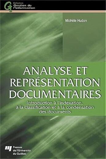 Couverture du livre « Analyse et représentation documentaires » de Michele Hudon aux éditions Pu De Quebec