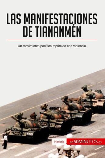 Couverture du livre « Las manifestaciones de Tiananmén » de  aux éditions 50minutos.es