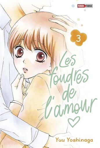 Couverture du livre « Les foudres de l'amour Tome 3 » de Yu Yoshinaga aux éditions Panini