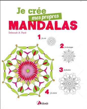 Couverture du livre « Je crée mes propres mandalas » de Deborah A. Pace aux éditions Artemis