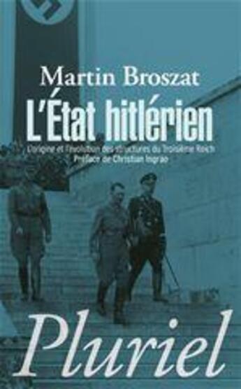 Couverture du livre « L'Etat hitlérien » de Martin Broszat aux éditions Fayard/pluriel