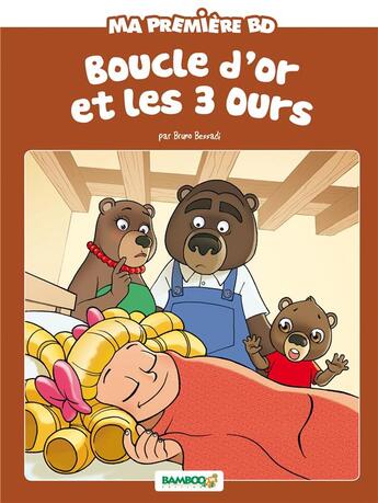 Couverture du livre « Boucle d'or et les 3 ours » de Helene Beney et Bruno Bessadi aux éditions Bamboo