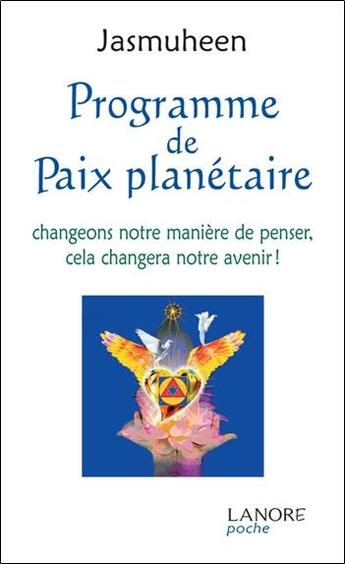 Couverture du livre « Programme de paix planétaire » de Jasmuheen aux éditions Lanore