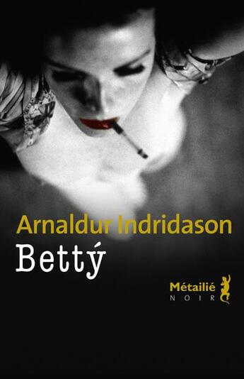 Couverture du livre « Betty » de Arnaldur Indridason aux éditions Metailie