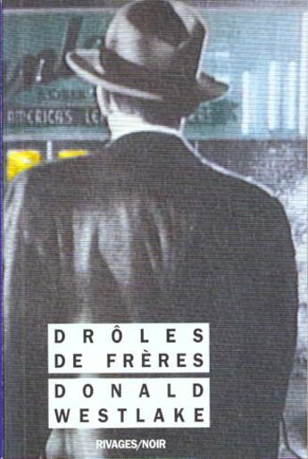 Couverture du livre « Droles de freres » de Donald Westlake aux éditions Rivages